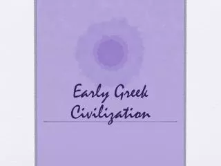 Early Greek C ivilization