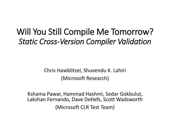 will you still compile me tomorrow static cross version compiler validation