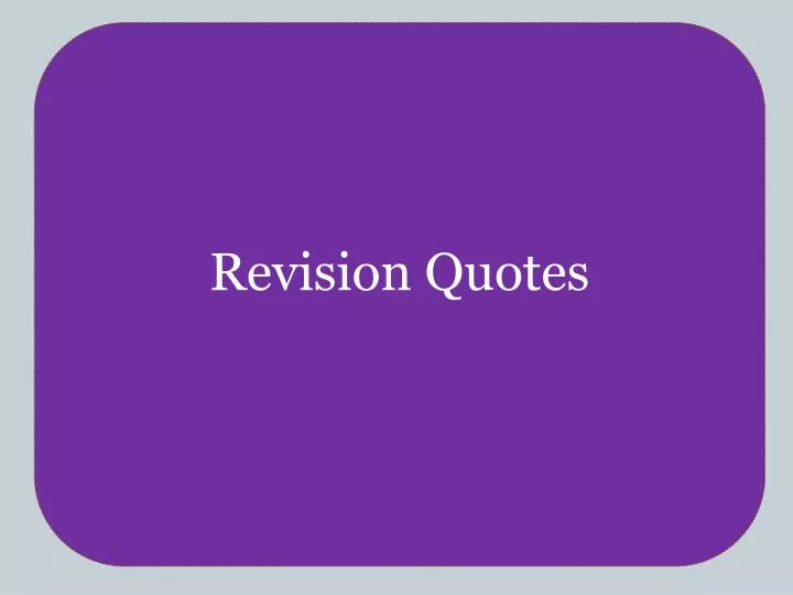 revision quotes