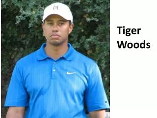 Tiger Woods