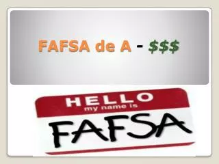 fafsa de a