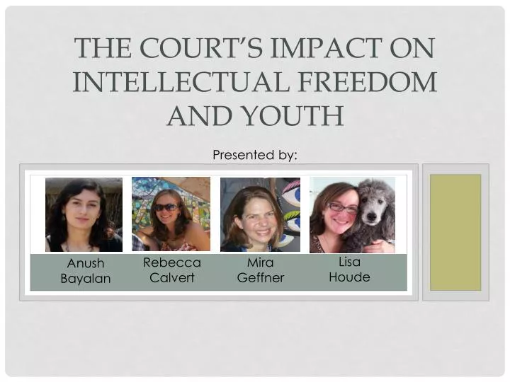 the court s impact on intellectual freedom and youth