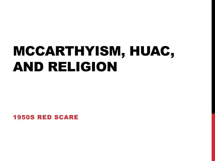 mccarthyism huac and religion