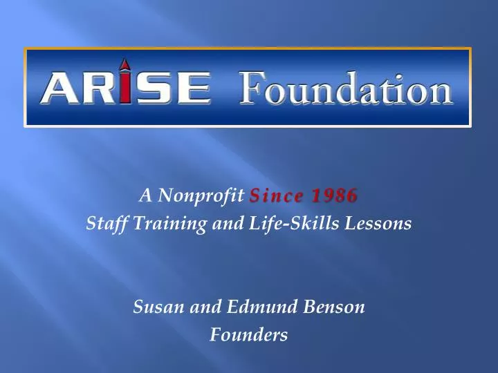 a nonprofit since 1986 staff training and life skills lessons susan and edmund benson founders