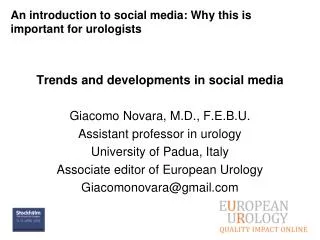 An introduction to social media: Why this is important for urologists