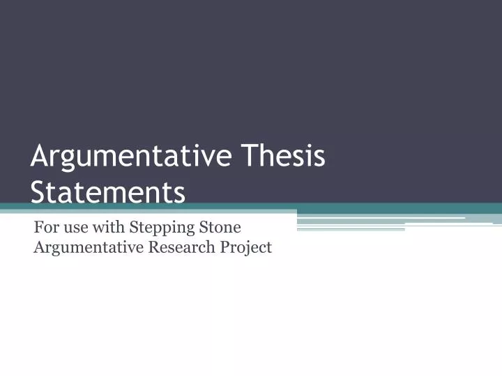 argumentative thesis statements