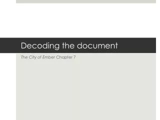 Decoding the document