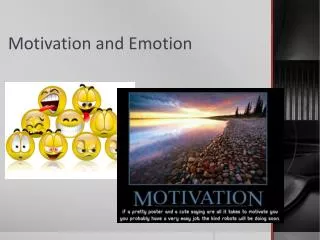 Motivation and Emotion