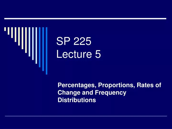 sp 225 lecture 5