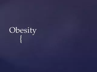 Obesity