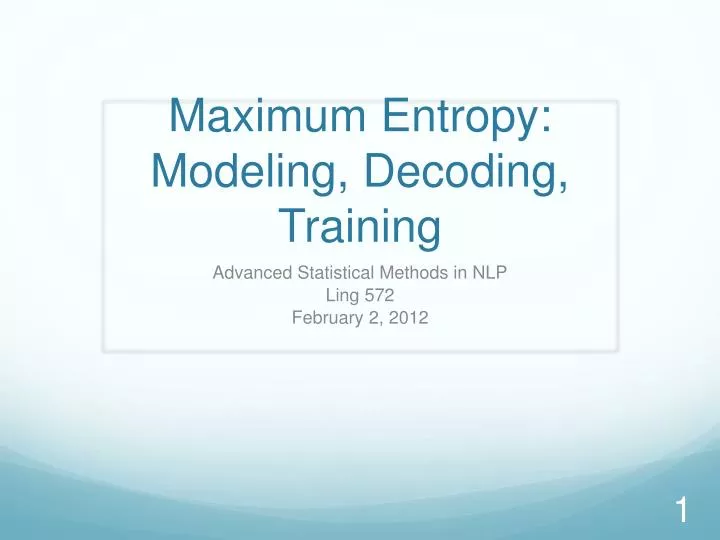 maximum entropy modeling decoding training