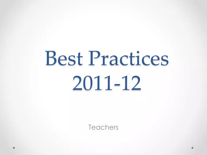 best practices 2011 12
