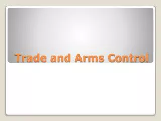 Trade and Arms Control