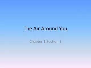 The Air Around You