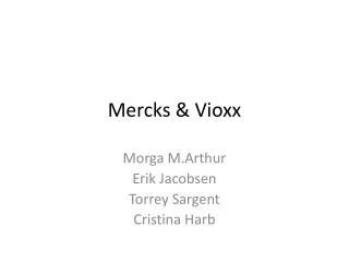 Mercks &amp; Vioxx