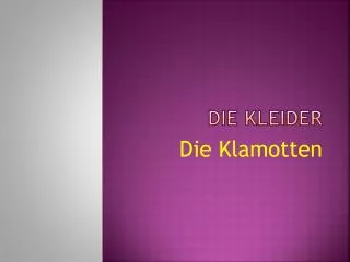 die kleider
