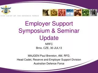 Employer Support Symposium &amp; Seminar Update