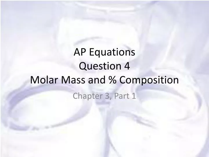 ap equations question 4 molar mass and composition