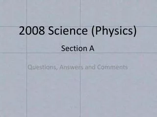 2008 Science (Physics) Section A