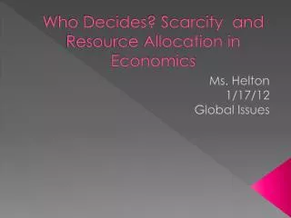 Who Decides? Scarcity and Resource Allocation in Economics