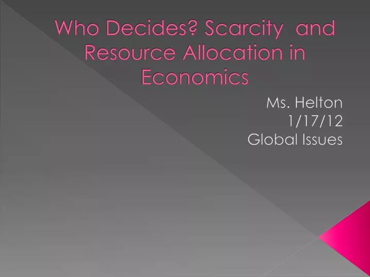 who decides scarcity and resource allocation in economics