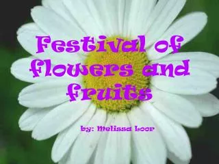 Festival of flowers and fruits