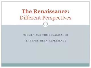 The Renaissance: Different Perspectives