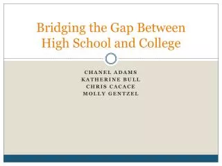 Bridging the Gap Between High School and College