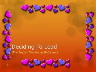 Deciding To Lead