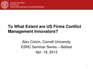 To What Extent are US Firms Conflict Management Innovators?