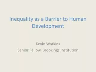 Inequality as a Barrier to Human Development