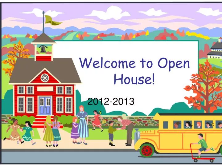 welcome to open house