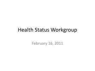 Health Status Workgroup