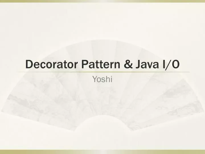 decorator pattern java i o