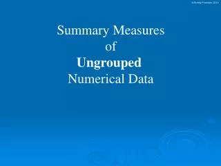 Summary Measures of Ungrouped Numerical Data