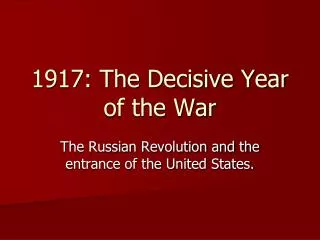 1917: The Decisive Year of the War