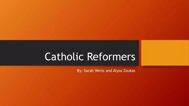 catholic reformers