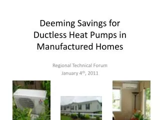 Deeming Savings for Ductless Heat Pumps in Manufactured Homes