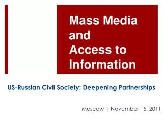 Mass Media and Access to Information