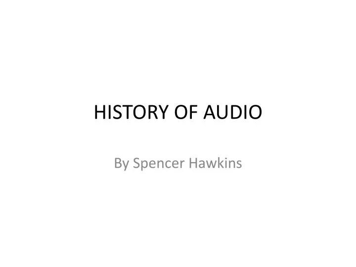 history of audio