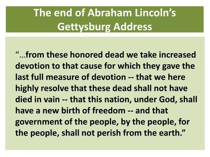 the end of abraham lincoln s gettysburg address