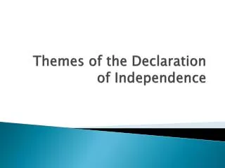 themes of the declaration of independence