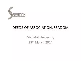 Deeds of Association, SEADOM