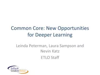 Common Core: New Opportunities for Deeper Learning
