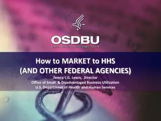 How to MARKET to HHS (AND OTHER FEDERAL AGENCIES)