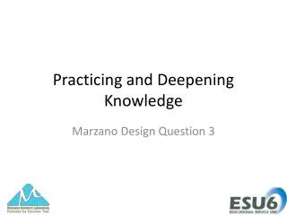 Practicing and Deepening Knowledge