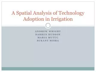 a spatial analysis of technology adoption in irrigation