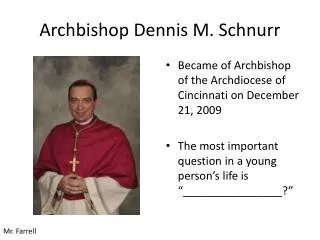 Archbishop Dennis M. Schnurr