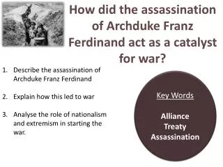 How did the assassination of Archduke Franz Ferdinand act as a catalyst for war?