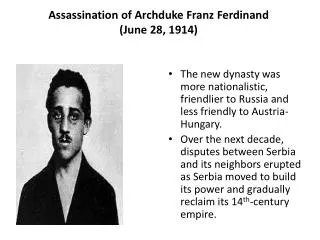 Assassination of Archduke Franz Ferdinand (June 28, 1914)